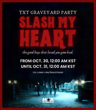 #TXT_SlashMyHeart: 24hrs TXT Graveyard Party 🪦
